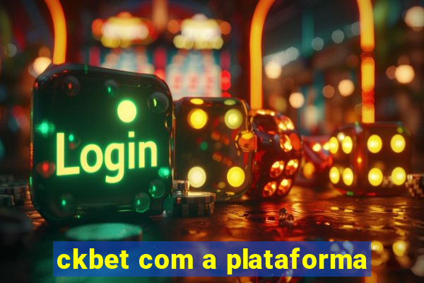 ckbet com a plataforma